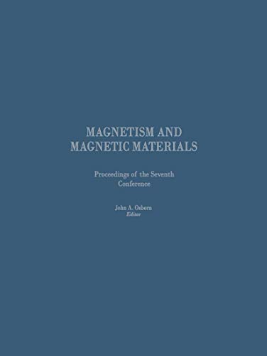 Proceedings of the Seventh Conference on Magnetism and Magnetic Materials: American Institute of Physics