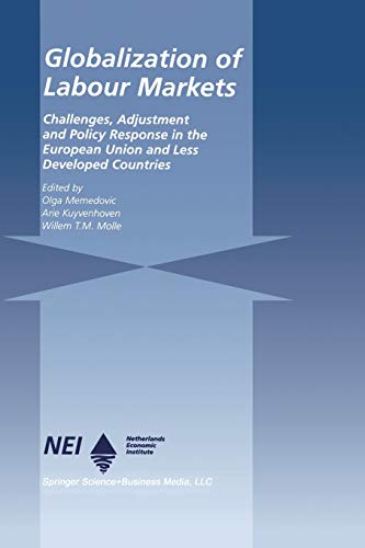Globalization of Labour Markets: Challenges, Adjustment And Policy Response In The Eu And Ldcs (Ettore Majorana International Science Series) (Ettore ... International Science Series, 13, Band 13)
