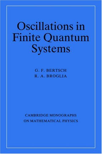 Oscillations in Finite Quantum Systems (Cambridge Monographs on Mathematical Physics)