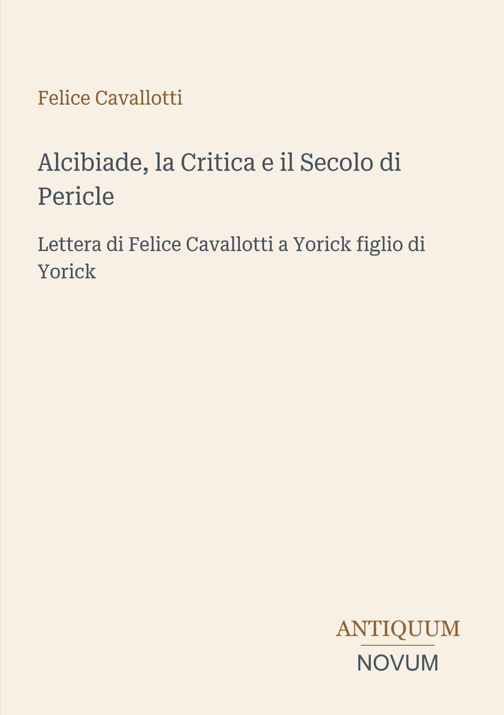 Alcibiade, la Critica e il Secolo di Pericle