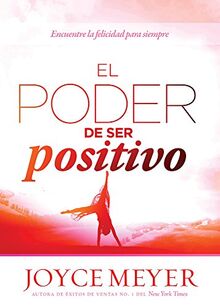 El Poder de ser positivo