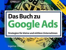 Das Buch zu Google Ads: Strategien für kleine und mittlere Unternehmen