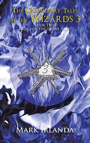 The Legendary Tales of the Wizards 3: Race for the Stone Army