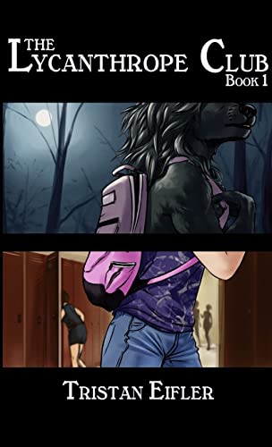 The Lycanthrope Club: Book I