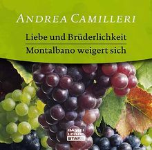 Liebe und Brüderlichkeit / Montalbano weigert sich, 1 Audio-CD