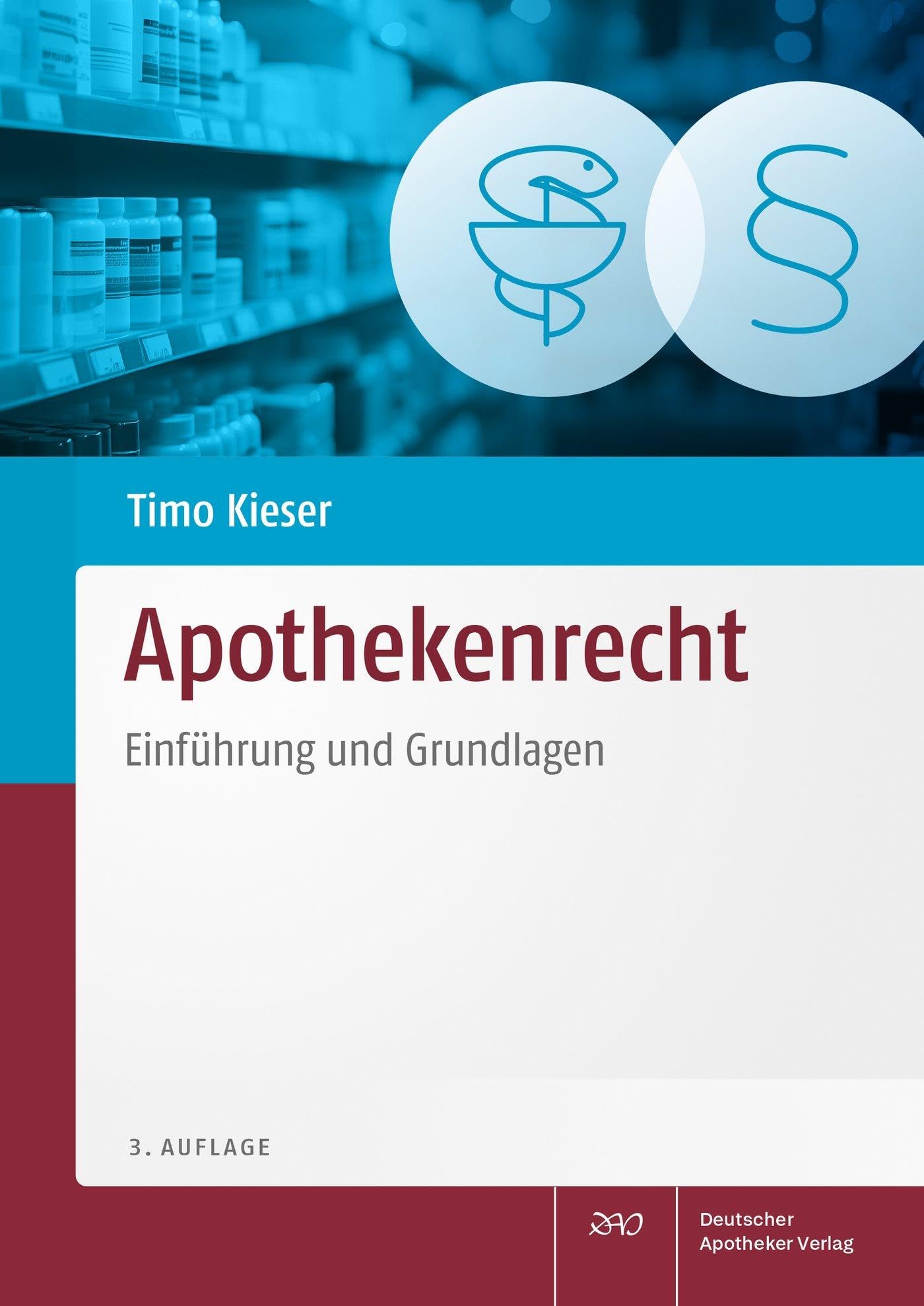 Apothekenrecht: Einführung und Grundlagen