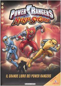 Power Rangers Ninja Storm. Il grande libro dei Powers Rangers