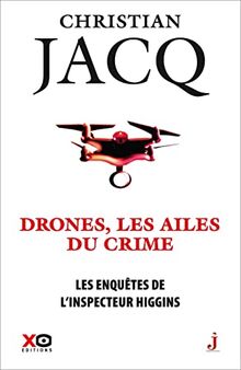 Les enquêtes de l'inspecteur Higgins. Vol. 43. Drones, les ailes du crime