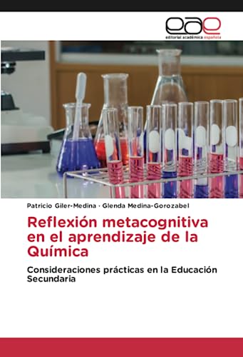 Reflexión metacognitiva en el aprendizaje de la Química: Consideraciones prácticas en la Educación Secundaria