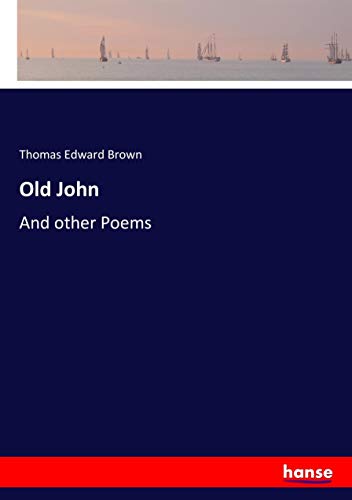 Old John: And other Poems