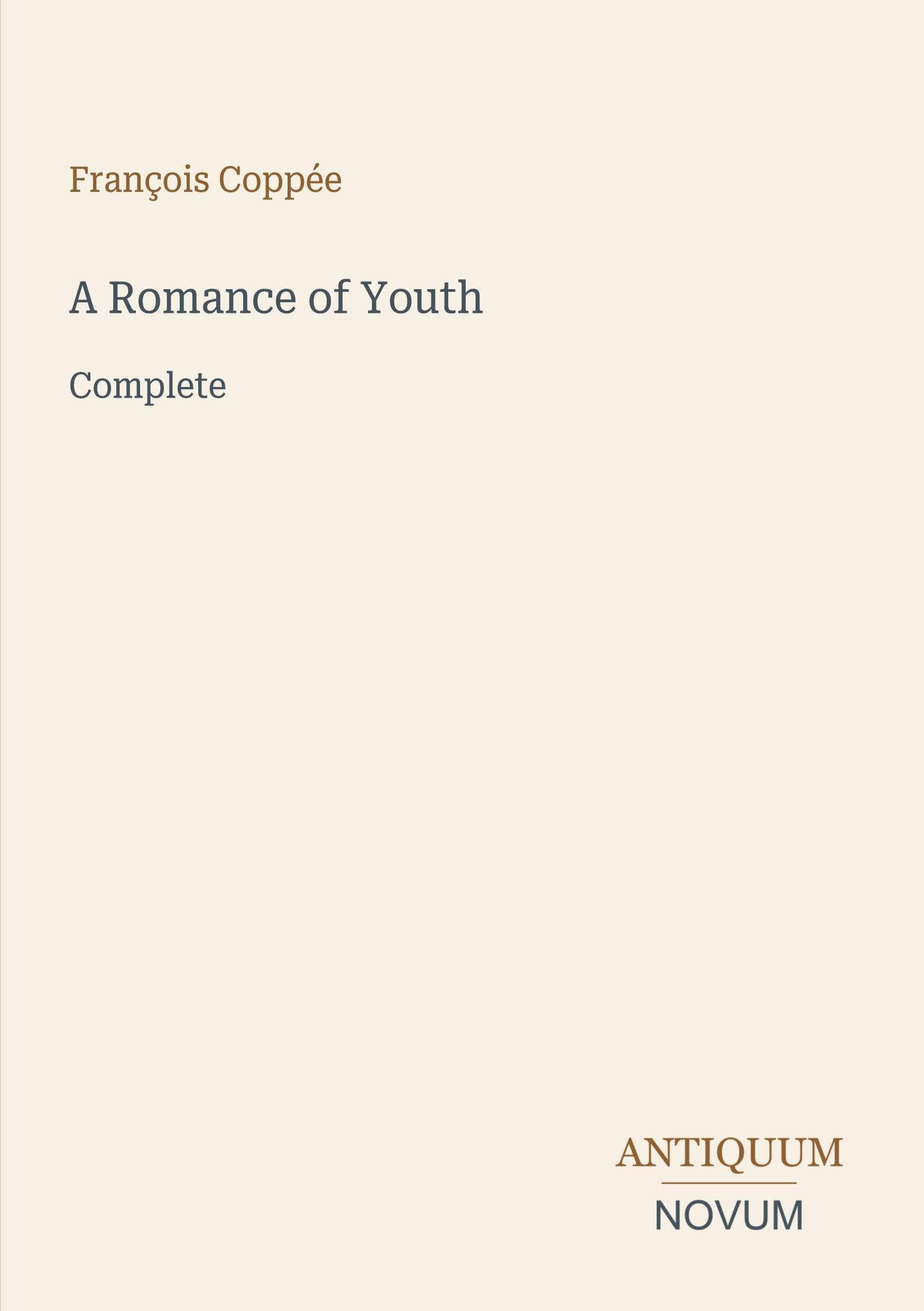 A Romance of Youth: Complete
