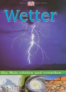 Die Welt erleben und verstehen. Wetter