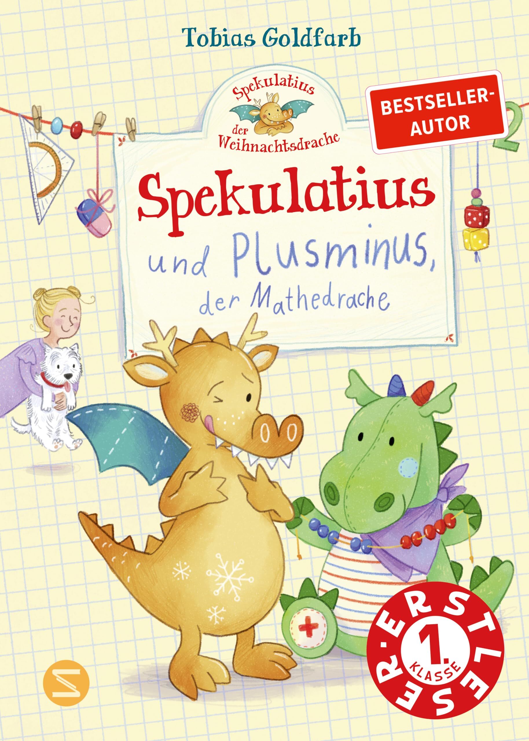 Goldfarb, Tobias: Spekulatius, der Weihnachtsdrache. Spekulatius und Plusminus, der Mathedrache