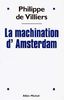 Machination D'Amsterdam (La) (Politique)