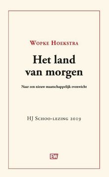 Het land van morgen: Naar een nieuw maatschappelijk evenwicht