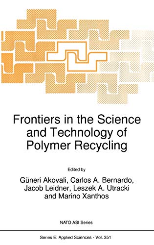 Frontiers in the Science and Technology of Polymer Recycling (Nato Science Series E:, 351, Band 351)