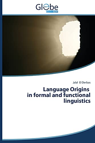 Language Origins in formal and functional linguistics
