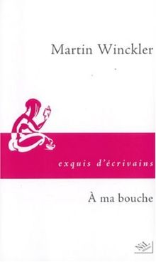 A ma bouche