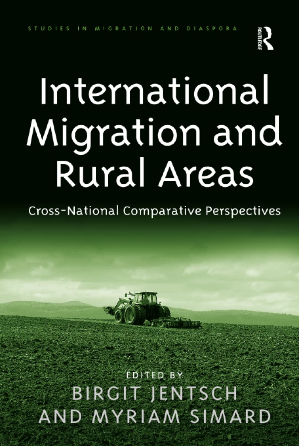 International Migration and Rural Areas: Cross-National Comparative Perspectives (Studies in Migration and Diaspora)