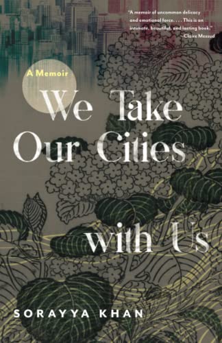 We Take Our Cities with Us: A Memoir (Machete)