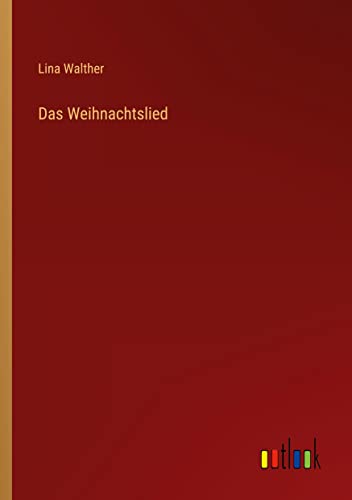 Das Weihnachtslied