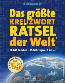 Das größte KreuzwortRätsel der Welt: Das Riesenrätsel: 80.000 Kästchen - 20.000 Fragen - 1 Rätsel