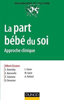 La part bébé du soi : approche clinique