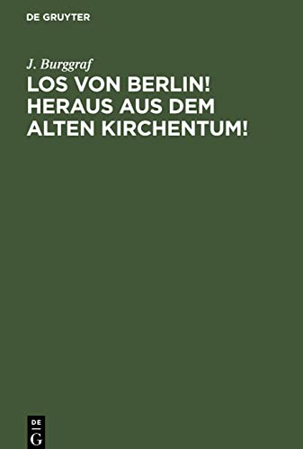 Los von Berlin! heraus aus dem alten Kirchentum!: Ein Geistesgruß an Zürich aus den Tagen der deutschen Jathobervegung