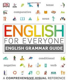 English for Everyone English Grammar Guide: A Complete Self Study Programme