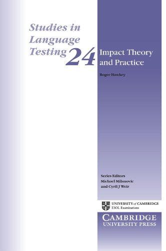 Impact Theory and Practice: Studies of the IELTS Test and Progetto Lingue 2000 (Studies in Language Testing)