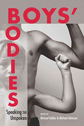 Boys' Bodies: Speaking the Unspoken (Adolescent Cultures, School, and Society)