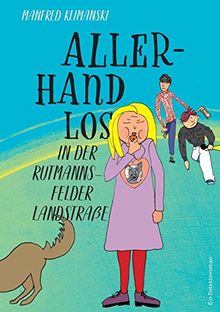 Allerhand los in der Rutmannsfelder Landstraße: Eine Detektivgeschichte für Kinder ab 9 Jahren