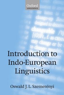Introduction to Indo-European Linguistics (Oxford Linguistics)