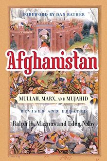 Afghanistan: Mullah, Marx, And Mujahid (Nations of the Modern World)