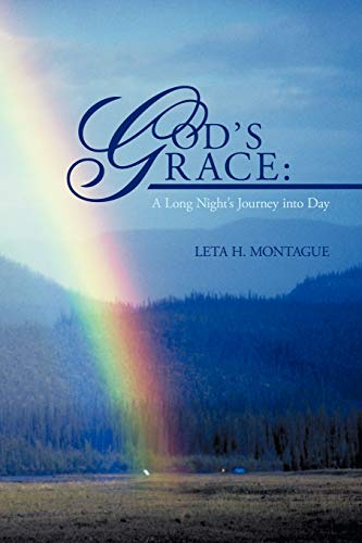 God's Grace: A Long Night's Journey into Day