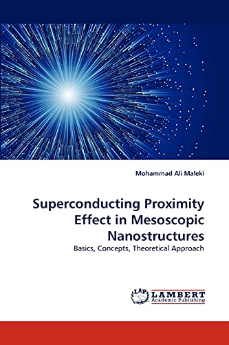 Superconducting Proximity Effect in Mesoscopic Nanostructures: Basics, Concepts, Theoretical Approach