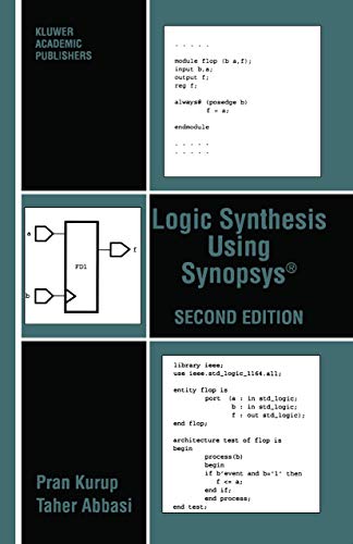 Logic Synthesis Using Synopsys, Second Edition
