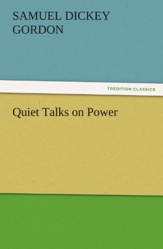 Quiet Talks on Power (TREDITION CLASSICS)