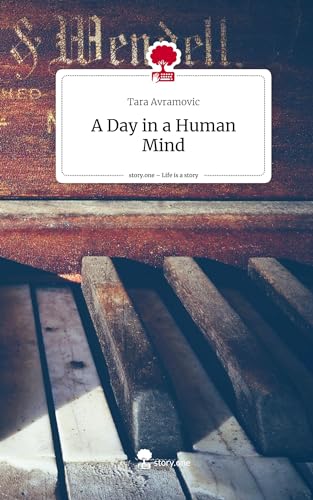 A Day in a Human Mind. Life is a Story - story.one