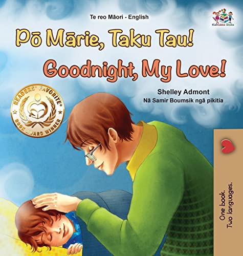 Goodnight, My Love! (Maori English Bilingual Book for Kids) (Maori English Bilingual Collection)