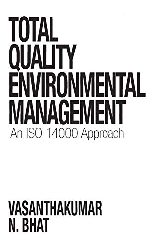Total Quality Environmental Management: An ISO 14000 Approach