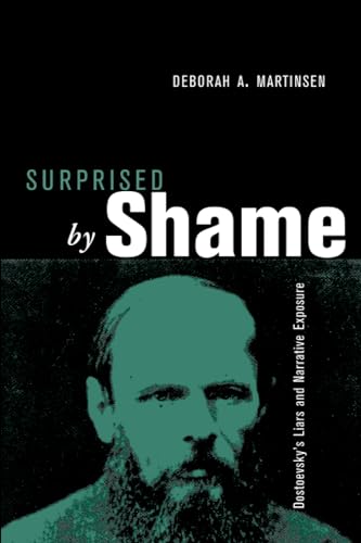 Surprised by Shame: Dostoevsky's Liars and Narrative Exposure (THEORY INTERPRETATION NARRATIV)