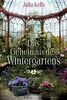 Das Geheimnis des Wintergartens: Roman