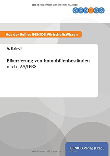 Bilanzierung von Immobilienbeständen nach IAS/IFRS