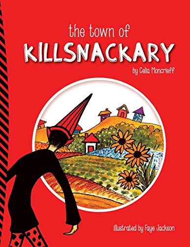 The Town of Killsnackary (Zest, Band 1)