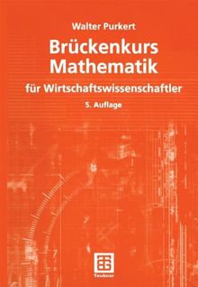 Brückenkurs Mathematik für Wirtschaftswissenschaftler