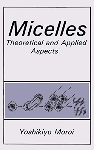 Micelles: Theoretical and Applied Aspects (The Language of Science)