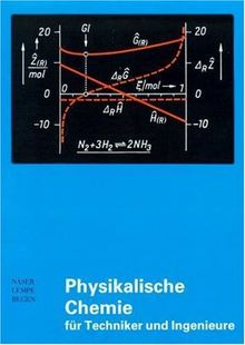 Physikalische Chemie für Techniker und Ingenieure