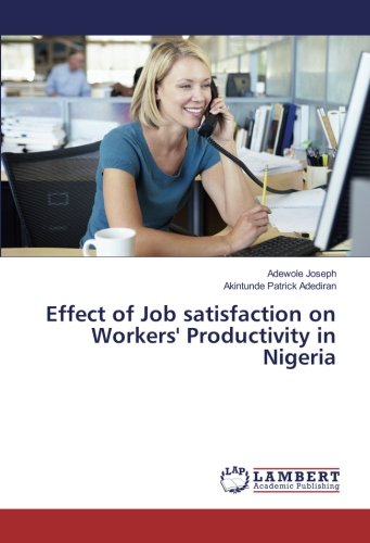 Effect of Job satisfaction on Workers' Productivity in Nigeria