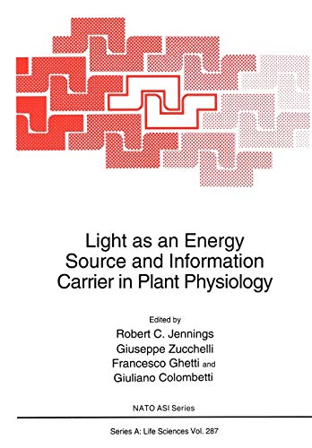 Light as an Energy Source and Information Carrier in Plant Physiology (Nato Science Series A:, 287, Band 287)